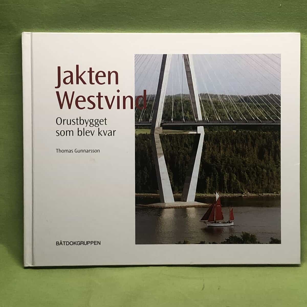 Thomas Gunnarsson : Jakten Westvind