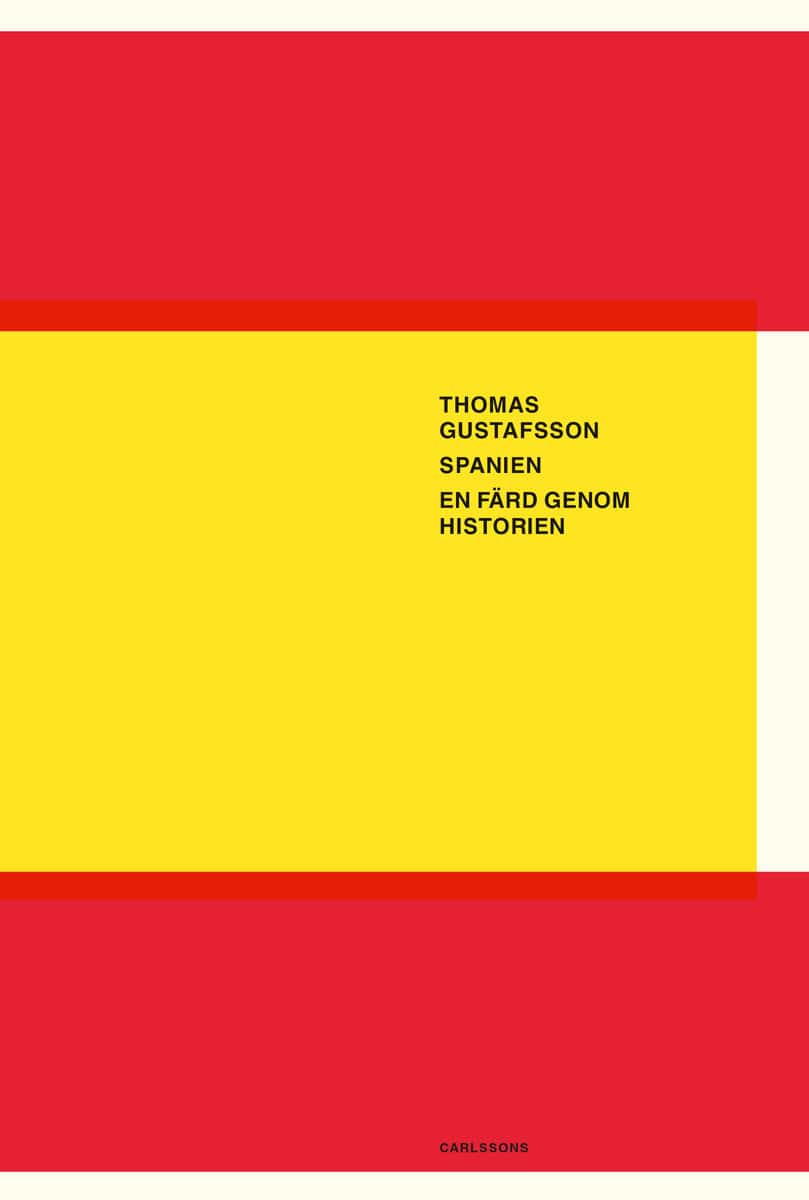 Thomas Gustafsson : Spanien : en färd genom historien