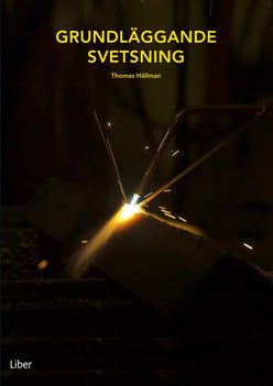 Thomas Hällman : Grundläggande svetsning