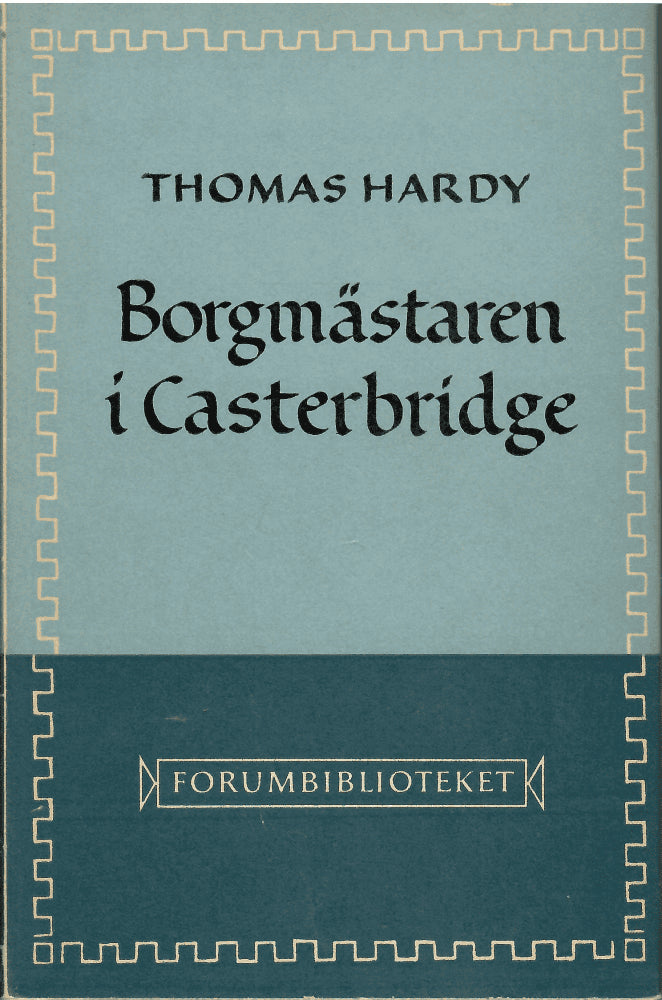 Thomas Hardy : Borgmästaren i Casterbridge