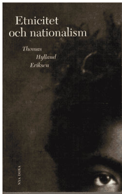 Thomas Hylland Eriksen : Etnicitet och nationalism