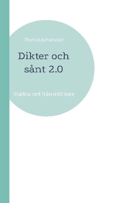 Thomas Johansson : Dikter och sånt 2.0