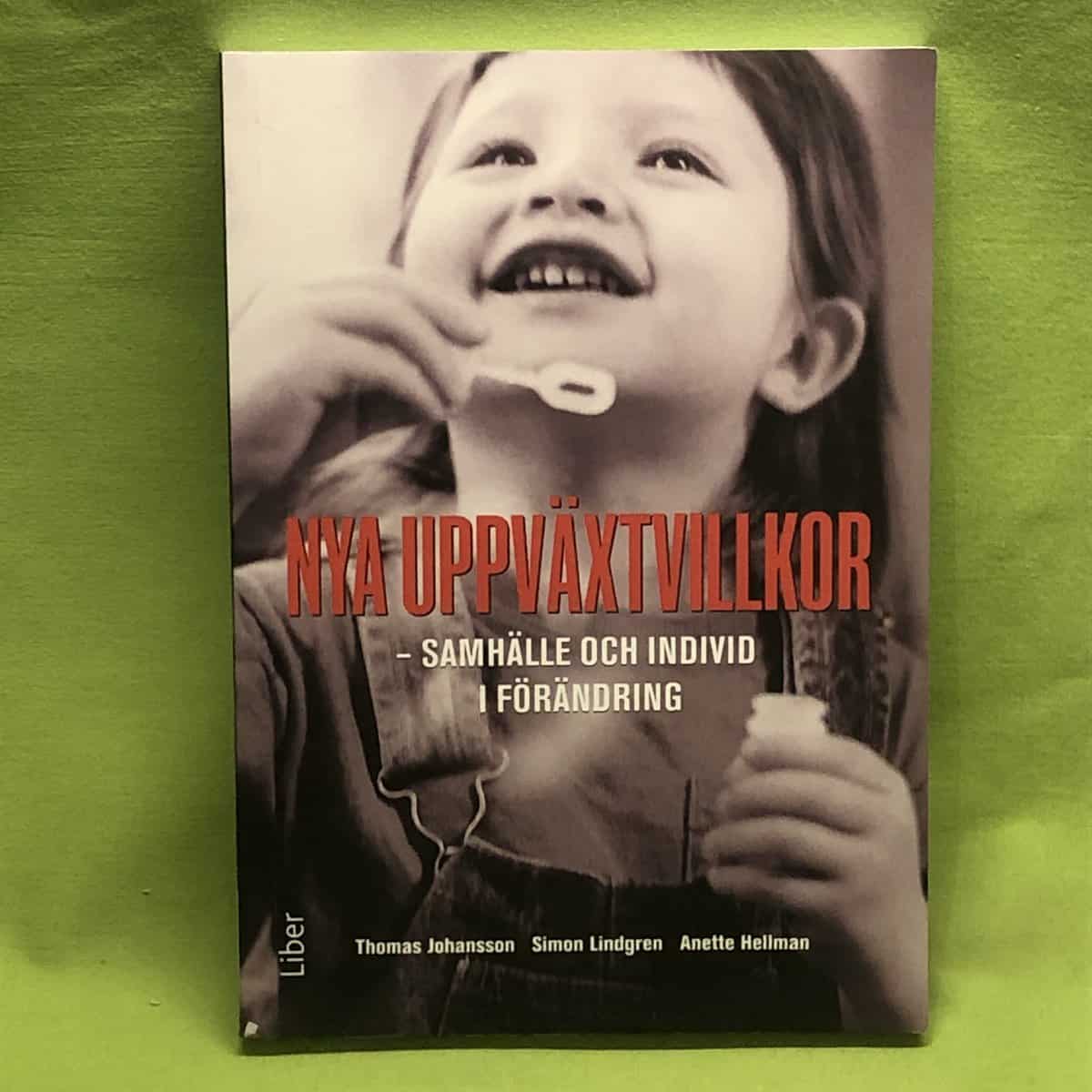 Thomas Johansson : Nya uppväxtvillkor