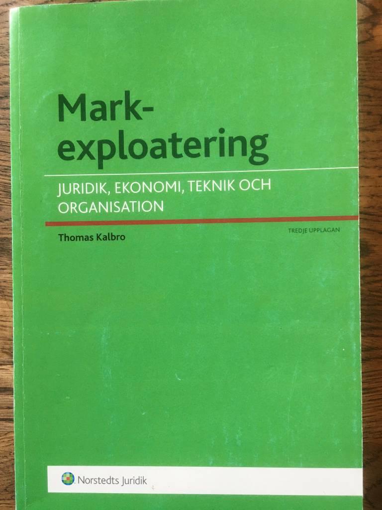 Thomas Kalbro : Markexploatering