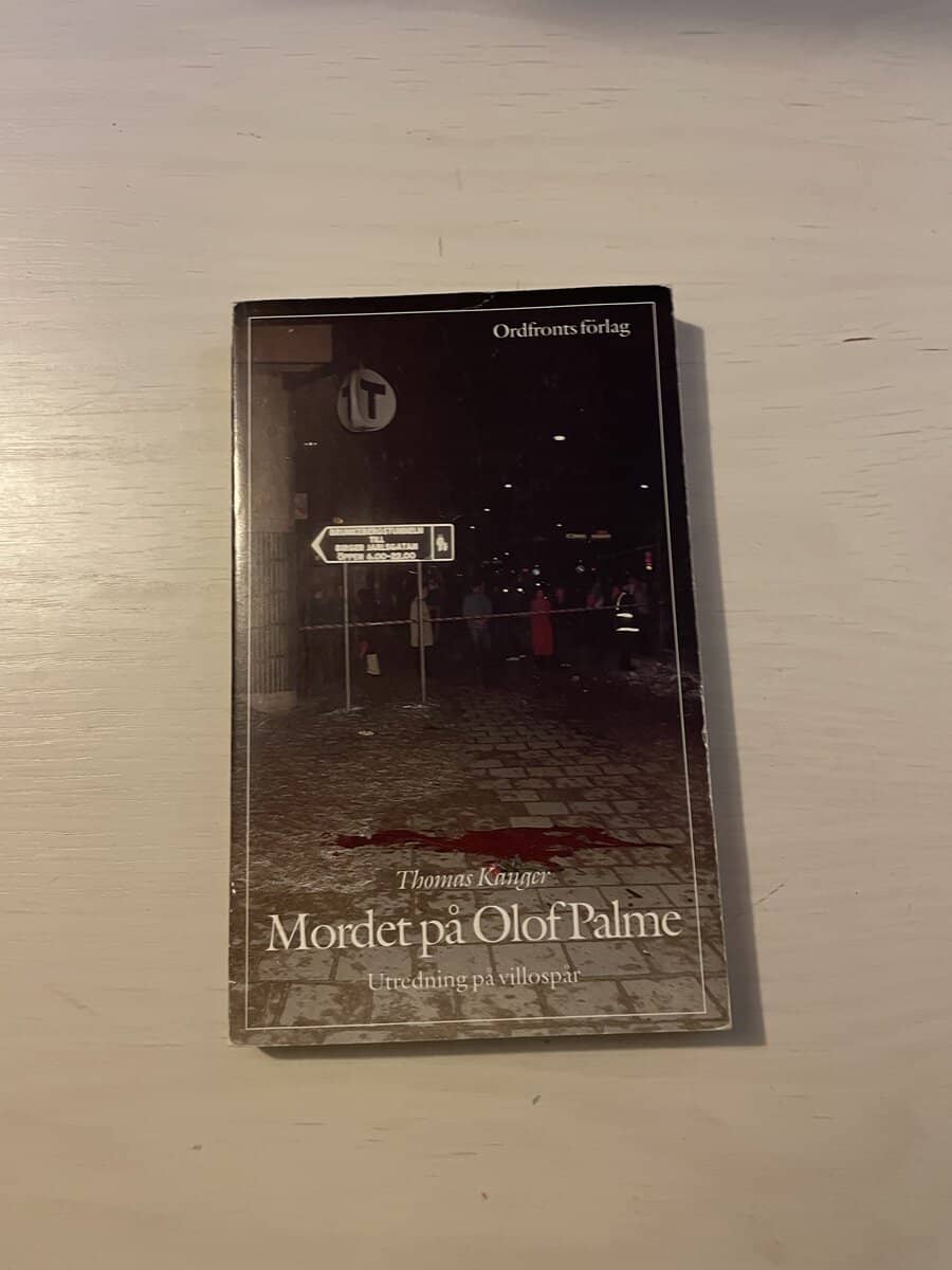 Thomas Kanger : Mordet på Olof Palme