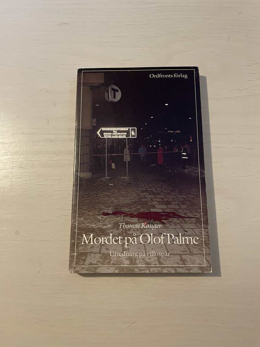 Thomas Kanger : Mordet på Olof Palme