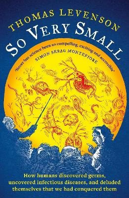 Thomas Levenson : So Very Small