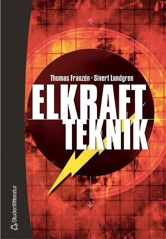 Franzén, Thomas ; Lundgren, Sivert : Elkraftteknik