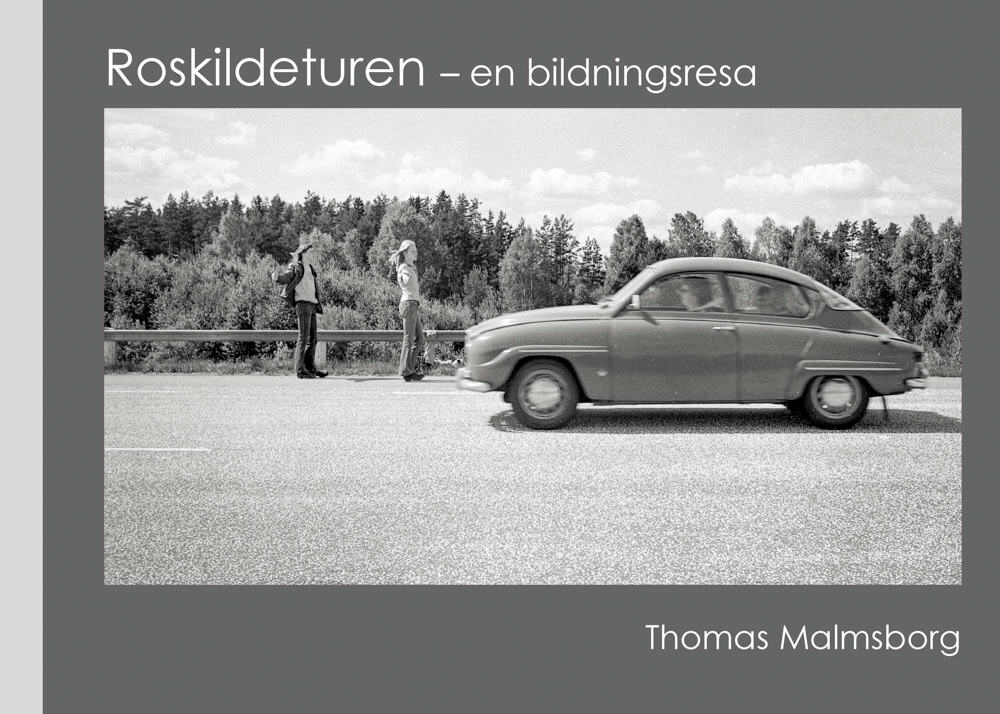 Thomas Malmsborg : Roskildeturen : en bildningsresa