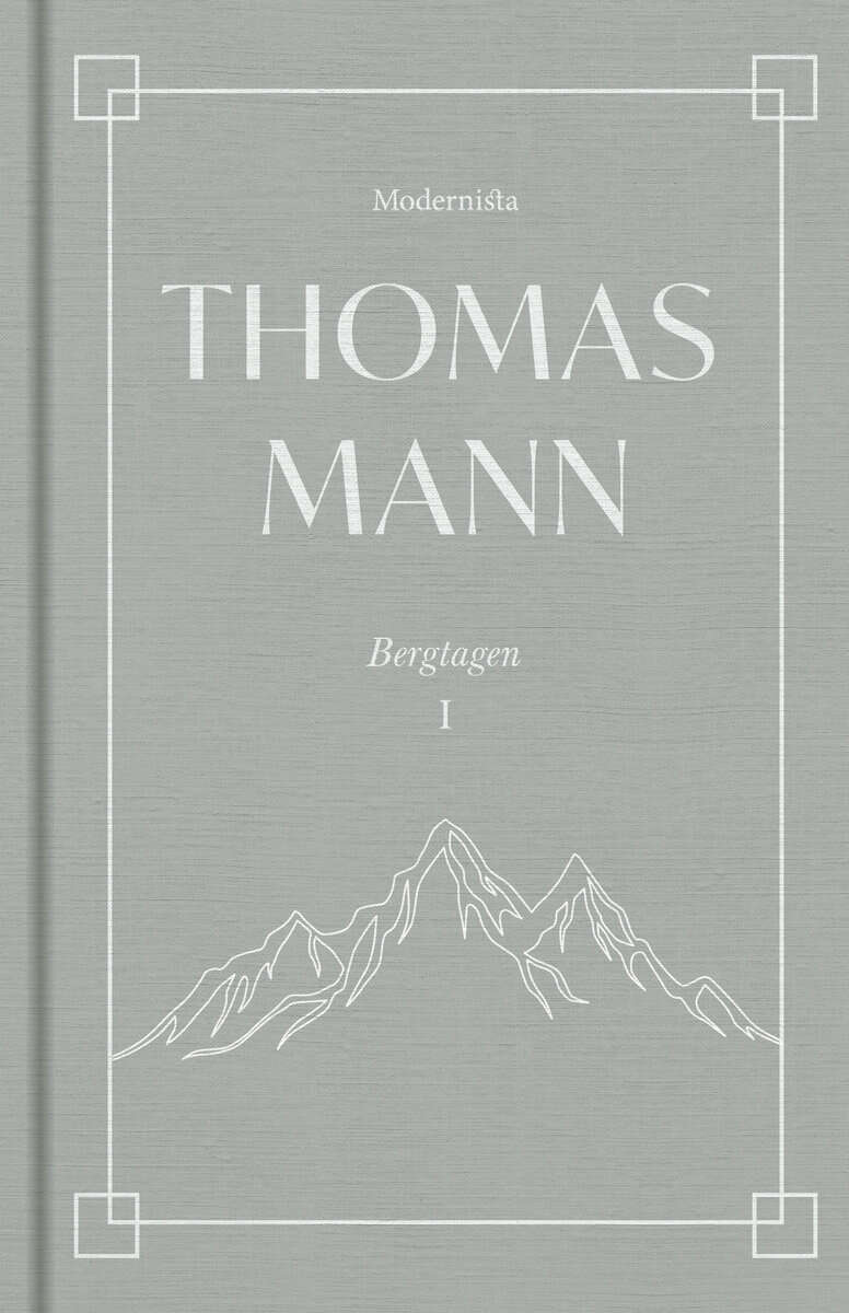 Thomas Mann : Bergtagen 1