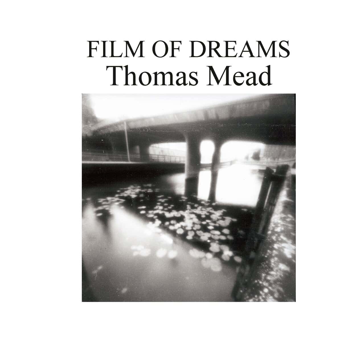 Thomas Mead : Film of Dream