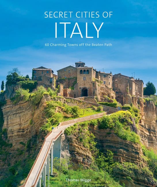 Thomas Migge : Secret Cities Of Italy