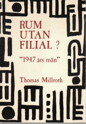 Thomas Millroth : Rum utan filial?