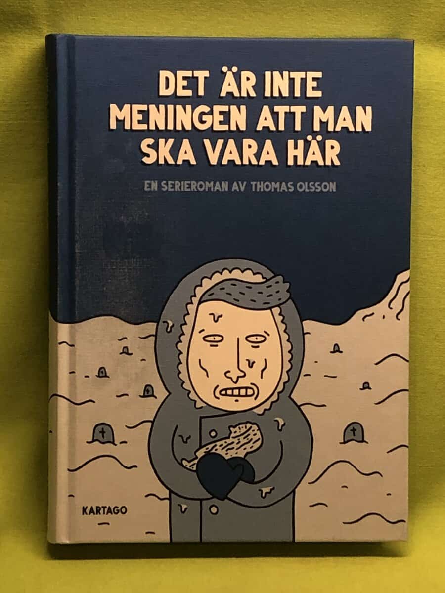 Thomas Olsson : Det är inte meningen att man ska vara här