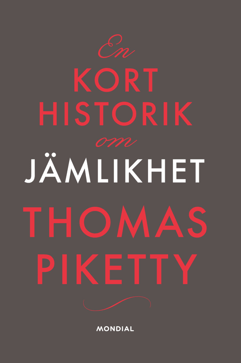 Thomas Piketty : En kort historik om jämlikhet