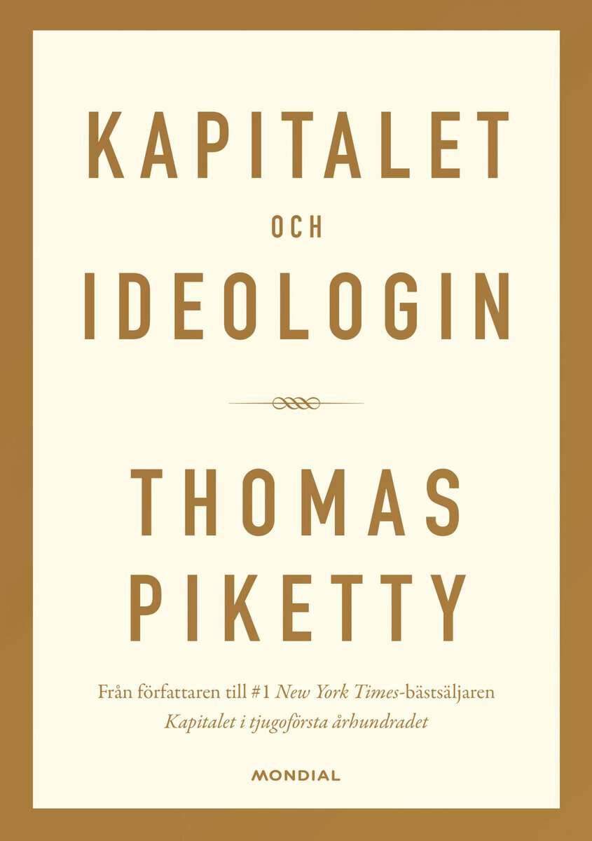 Thomas Piketty : Kapitalet och ideologin