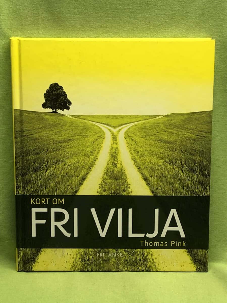 Thomas Pink : Kort om fri vilja