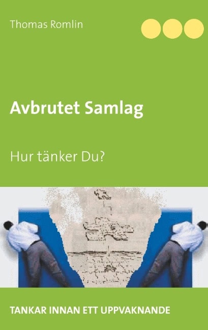 Thomas Romlin : Avbrutet samlag