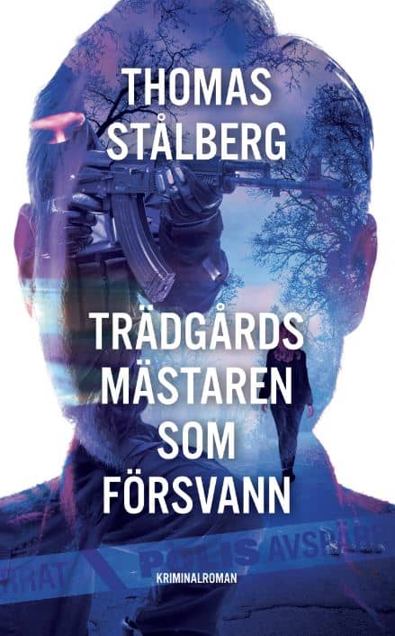 Thomas Stålberg : Trädgårdsmästaren som försvann