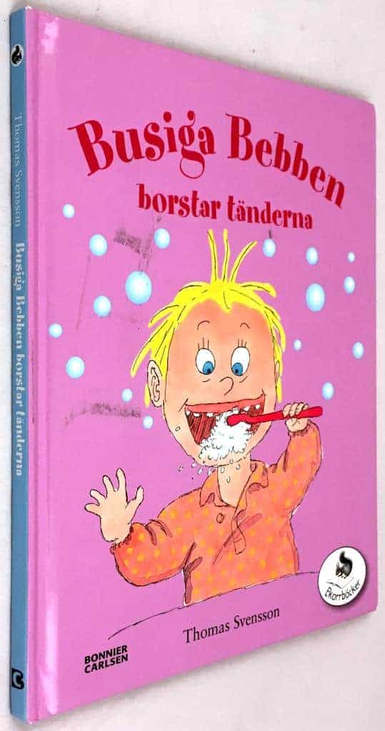 Thomas Svensson : Busiga Bebben borstar tänderna