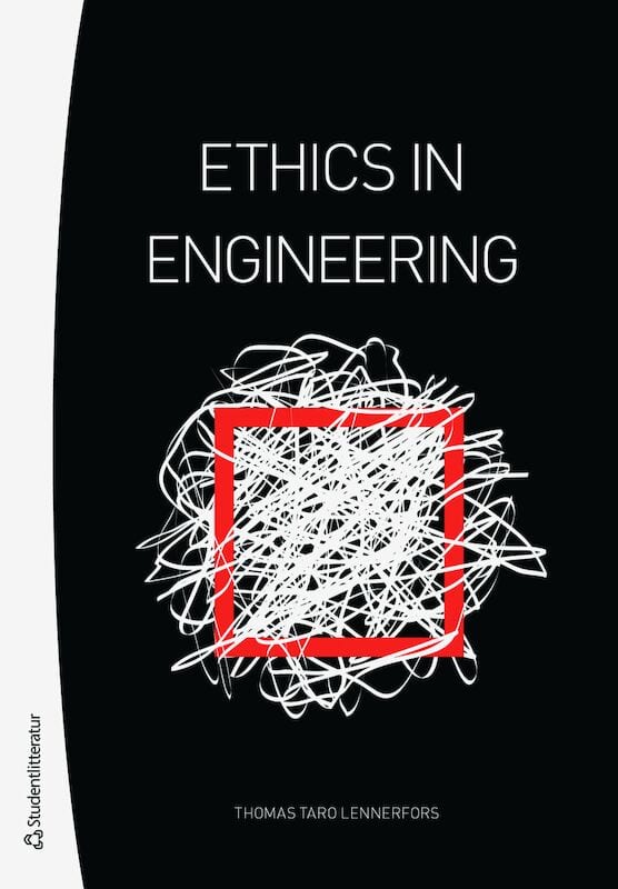 Thomas Taro Lennerfors : Ethics in Engineering