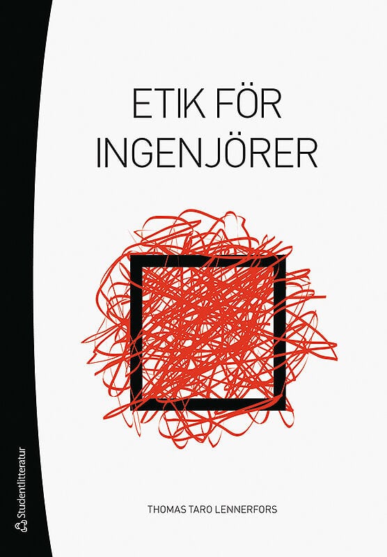 Thomas Taro Lennerfors : Etik för ingenjörer