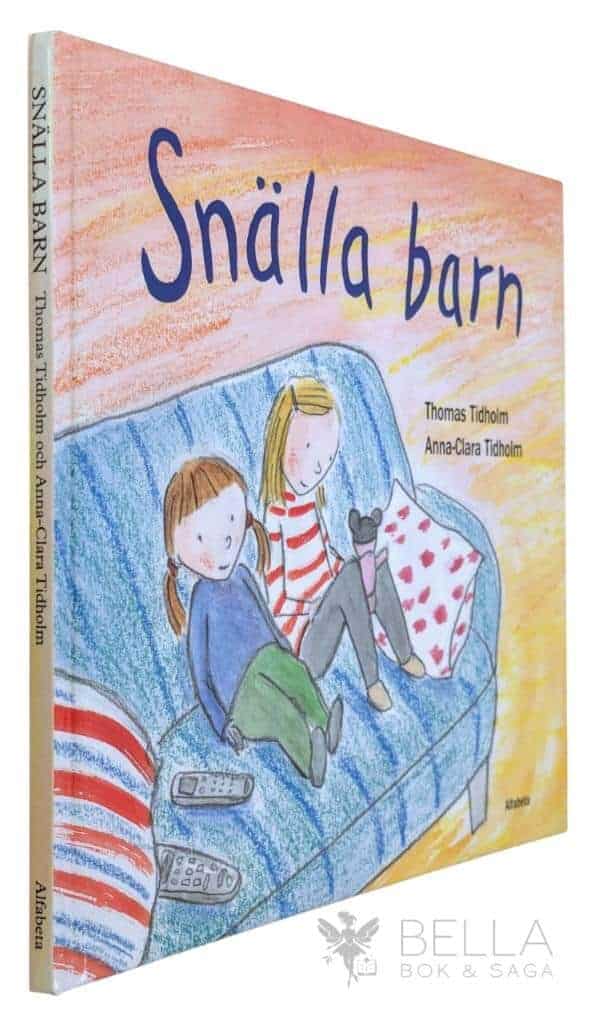 Thomas Tidholm ; Anna-Clara Tidholm : Snälla barn