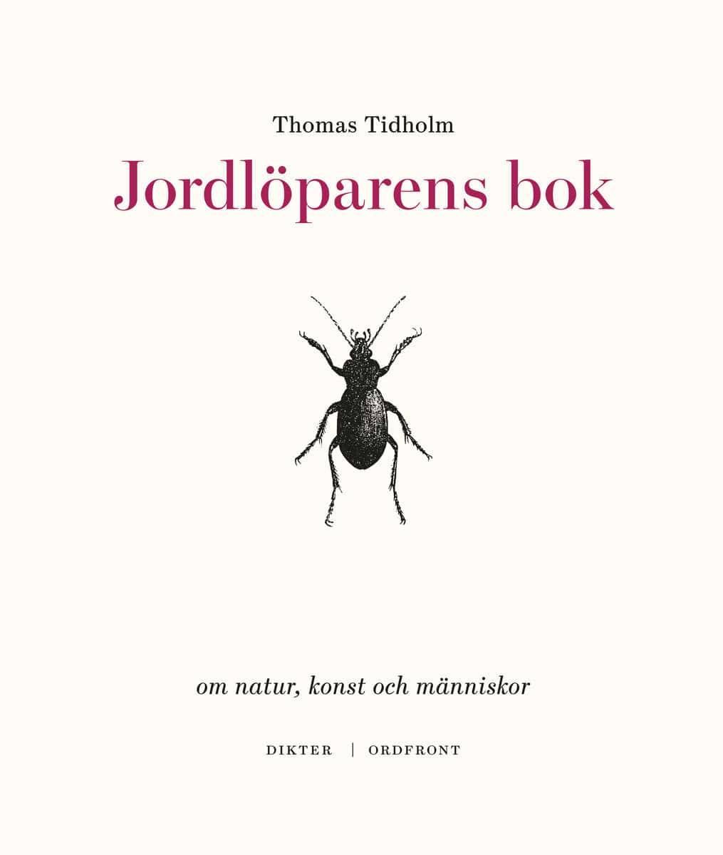 Thomas Tidholm : Jordlöparens bok