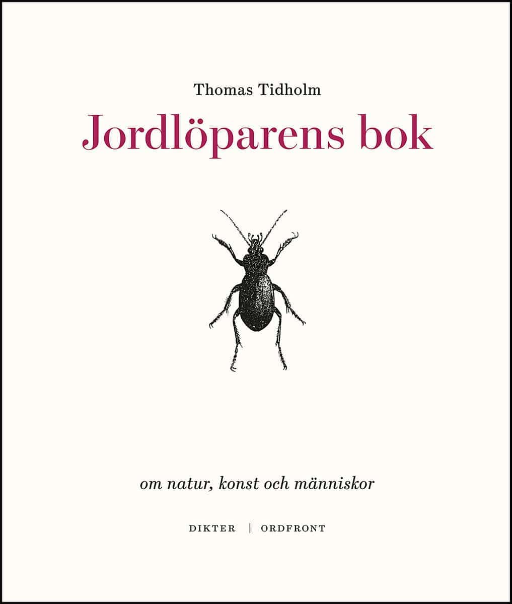 Thomas Tidholm : Jordlöparens bok