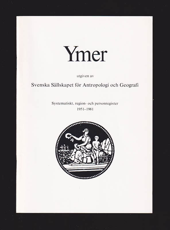 Thomas Trakell : Ymer. Systematiskt, region- och personregister 1951-1981