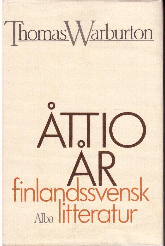 Thomas Warburton : Åttio år. Finlandssvensk litteratur
