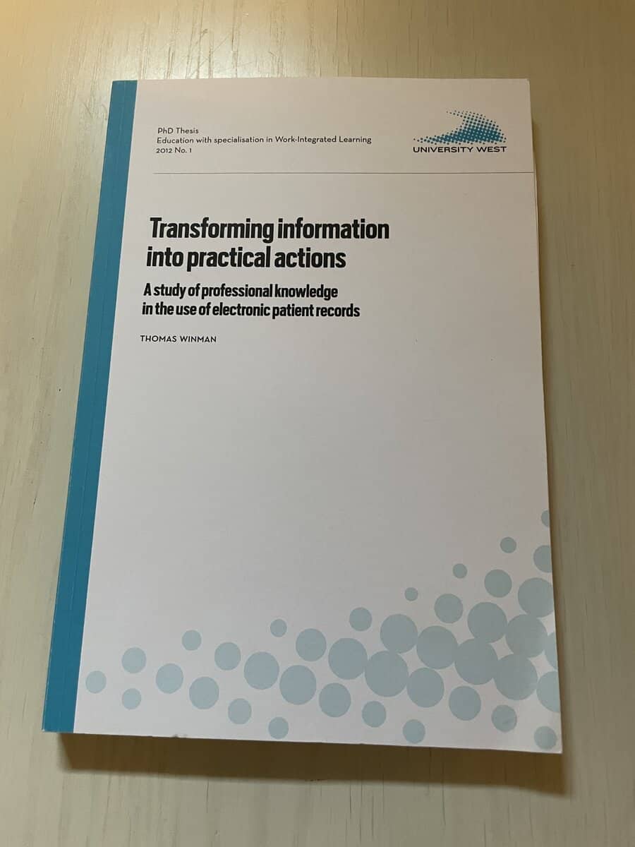 Thomas Winman : Transforming information into practical actions - A study of professional knowledge in the use of electronic patient records