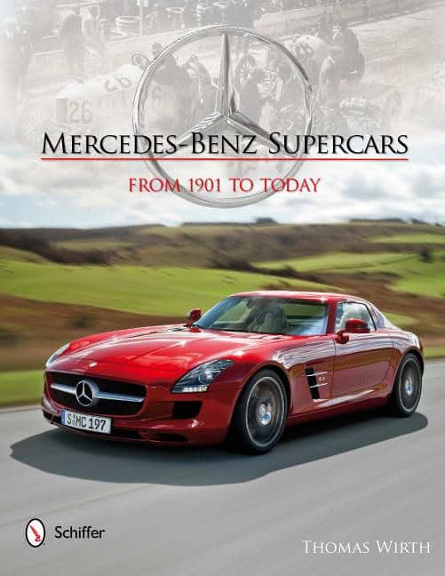 Thomas Wirth : Mercedes-benz supercars - from 1901 to today