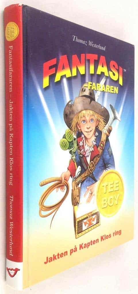 Thomaz Westerlund : Tee-Boy - Fantasifararen - Jakten på Kapten Klos ring