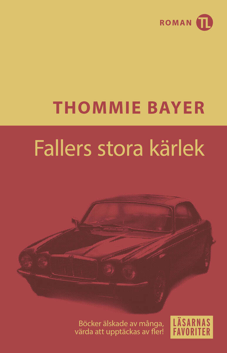 Thommie Bayer : Fallers stora kärlek
