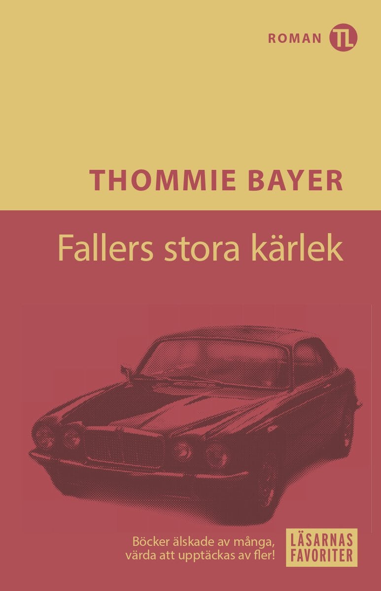 Thommie Bayer : Fallers stora kärlek