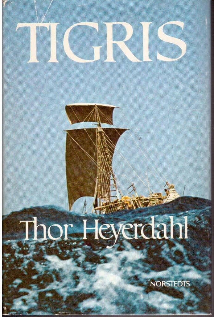 Thor Heyerdahl : Tigris. På spaning efter vårt ursprung