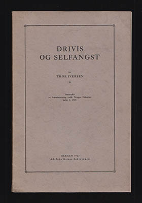 Thor Iversen : Drivis og selfangst