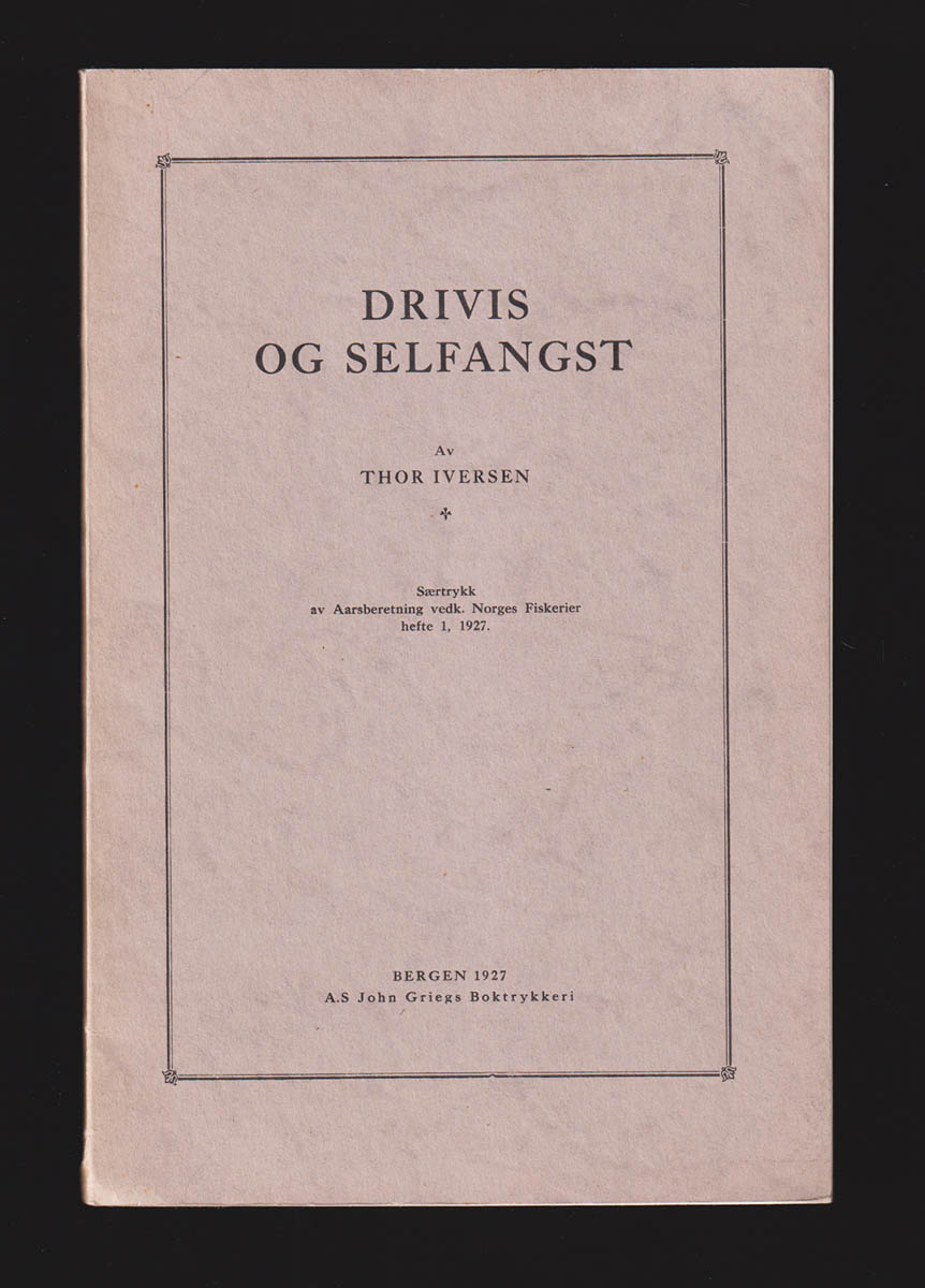 Thor Iversen : Drivis og selfangst