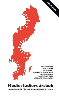 Thor, Madeleine ; Wallentin, Leo ; Tenor, Carina ; Nord, Lars ; Lidbom, Olle ; Henckel, Per : Mediestudiers årsbok