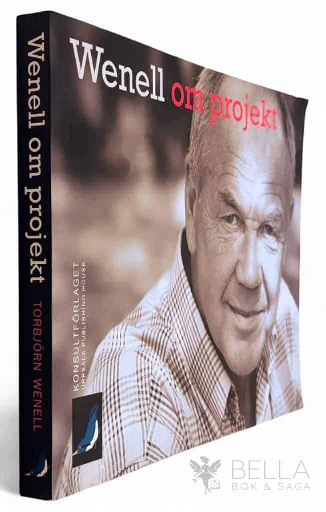 Thorbjörn Wenell : Wenell om projekt