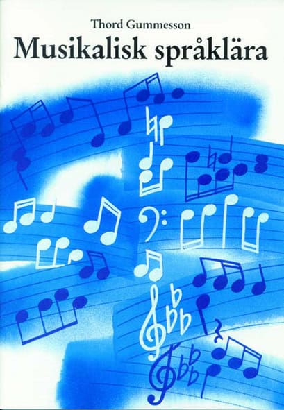 Thord Gummesson : Musikalisk språklära
