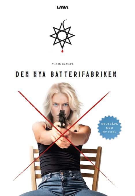 Thord Hassler : Den Nya Batterifabriken