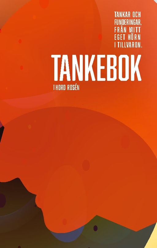 Thord Rosén : Tankebok