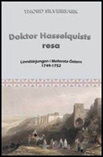 Thord Silverbark : Doktor Hasselquists resa