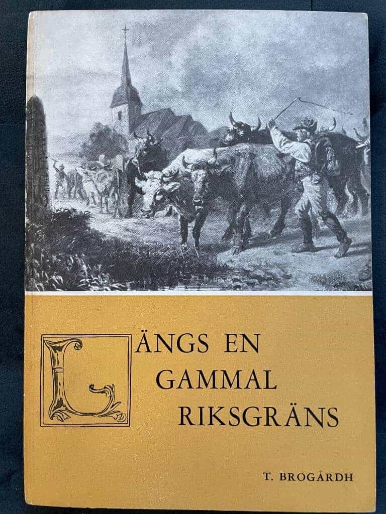 Thore Brogårdh : Längs en gammal riksgräns