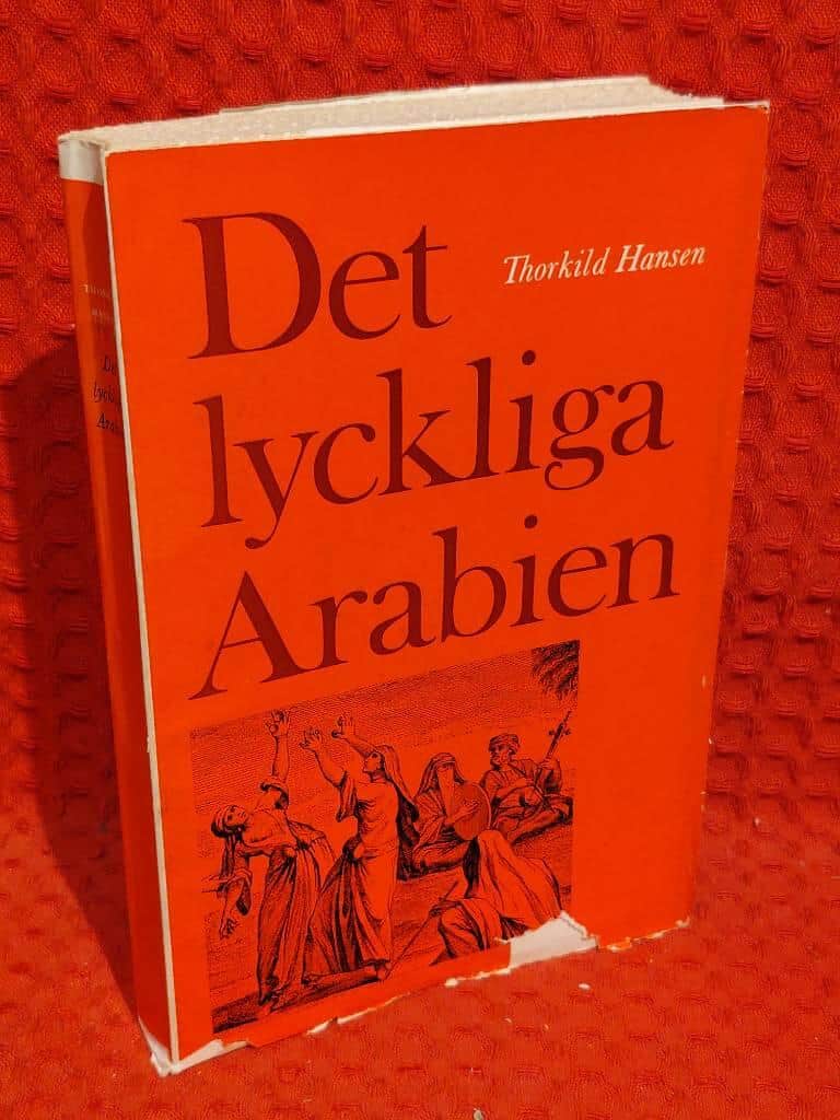 Thorkild Hansen : Det lyckliga Arabien