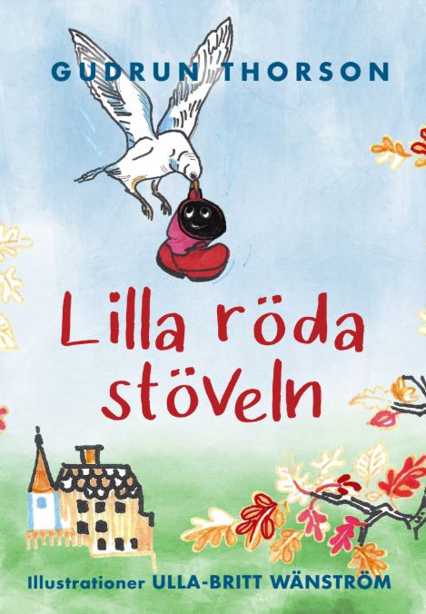 Thorson, Gudrun ; Wänström, Ulla-Britt : Lilla röda stöveln