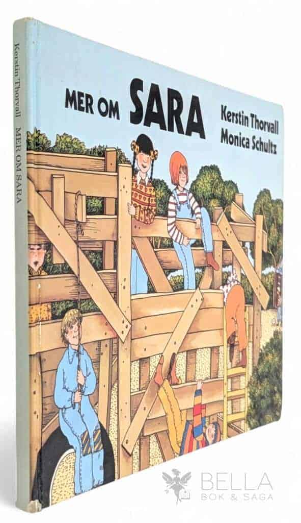 Thorvall, Kerstin ; Schultz, Monica : Mer om Sara