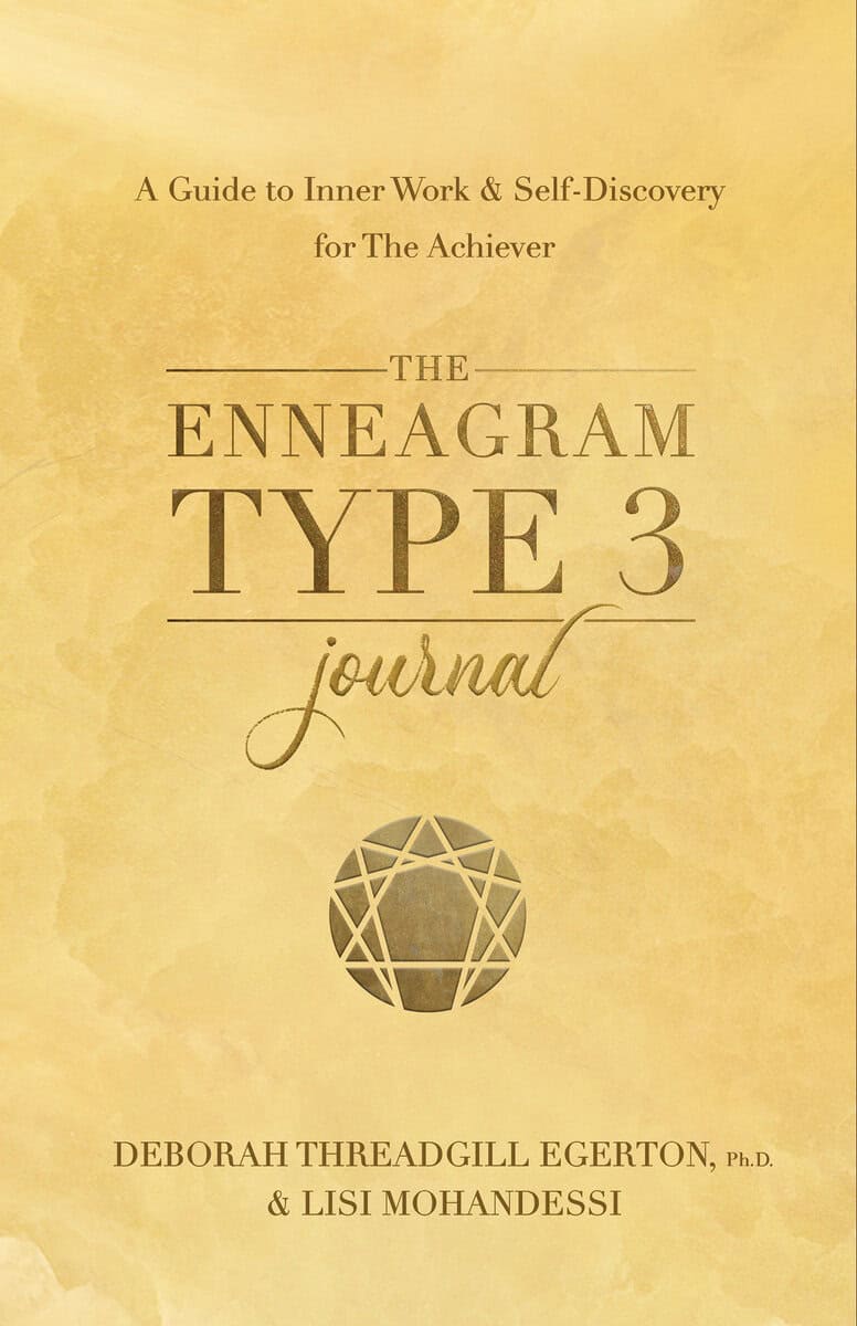 Threadgill Egerton, Ph.D., Deborah : The Enneagram Type 3 Journal